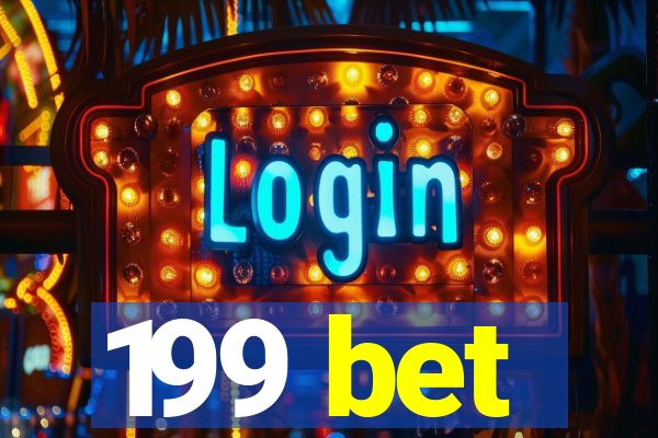 199 bet